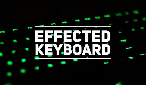 download Effected keyboard apk